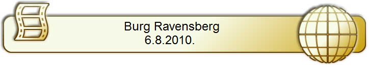 Burg Ravensberg       
6.8.2010.        