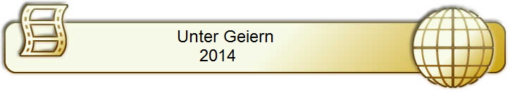 Unter Geiern            
2014               